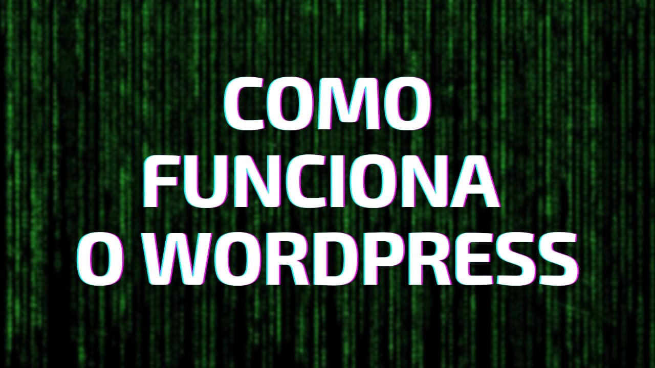 Como funciona o wordpress