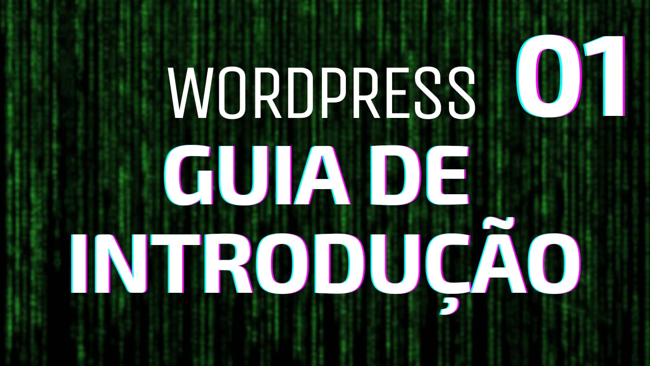Curso Gratuito Completo WordPress Guia de Introdução Aula 01