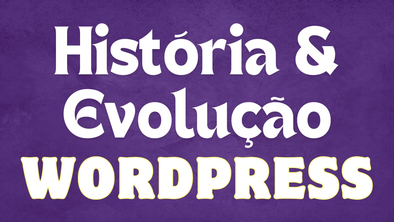 História e Evolução do WordPress
